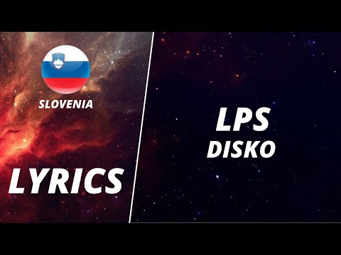 LYRICS / TEKST | LPS - DISKO | EUROVISION 2022 SLOVENIA