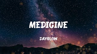 Dayglow - Medicine (Lyrics)