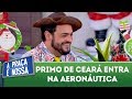 Primo de Ceará entra na Aeronáutica | A Praça é Nossa (21/12/17)