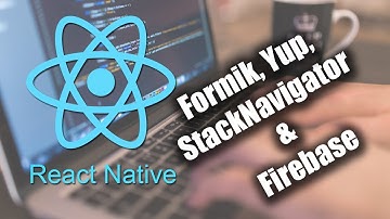 Video 12.- Formik, Yup, StackNavigator y Firebase (Parte #3)