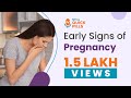 Early Signs of Pregnancy | Pregnancy Signs Week 1 & So On | Gynecologist Speaks | MFine Quick Pills