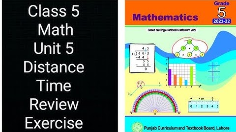 Class 5 Math | Unit 5 Distance & Time | Review Exercise | Punjab Board