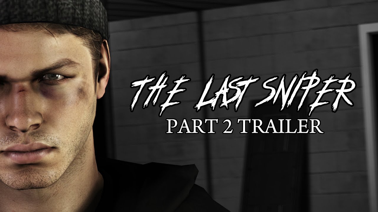 [SFM | L4D2] The Last Sniper #2 - Trailer - YouTube