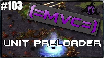 (=MVC=) Starcraft 2 Custom Games: SC2 Unit Preloader PLUS Important info