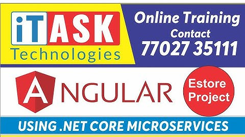 Angular Using Asp.Net Core Microservices by Mr.Narendrababu - Session 9