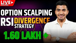 Live Option Scalping with RSI Division Strategy!  1.60 LAKH Profit