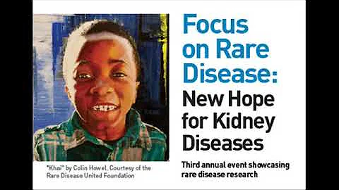 Focus on Rare Disease: New Hope for Kidney Disease...