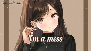 Download Lagu Nightcore - I'm a mess ( Lyrics ) MP3 Download Lagu Nightcore - I'm a mess ( Lyrics ) MP3