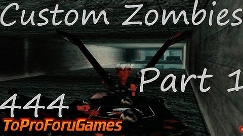 World At War Custom Zombies on 444 (Part 1)