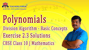 Polynomials | Exercise 2.3 | CBSE Class 10 | Maths | Division Algorithm Polynomials - Basic Concepts