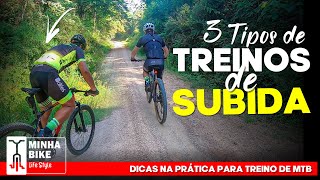 COMO FAZER TREINOS DE SUBIDA PARA MTB | DICAS NA PRÁTICA - Minha Bike Life Style