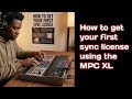 How to earn your first sync license from your MPC XL beats #musicproducer #beatmaker #mpcxl #sync 