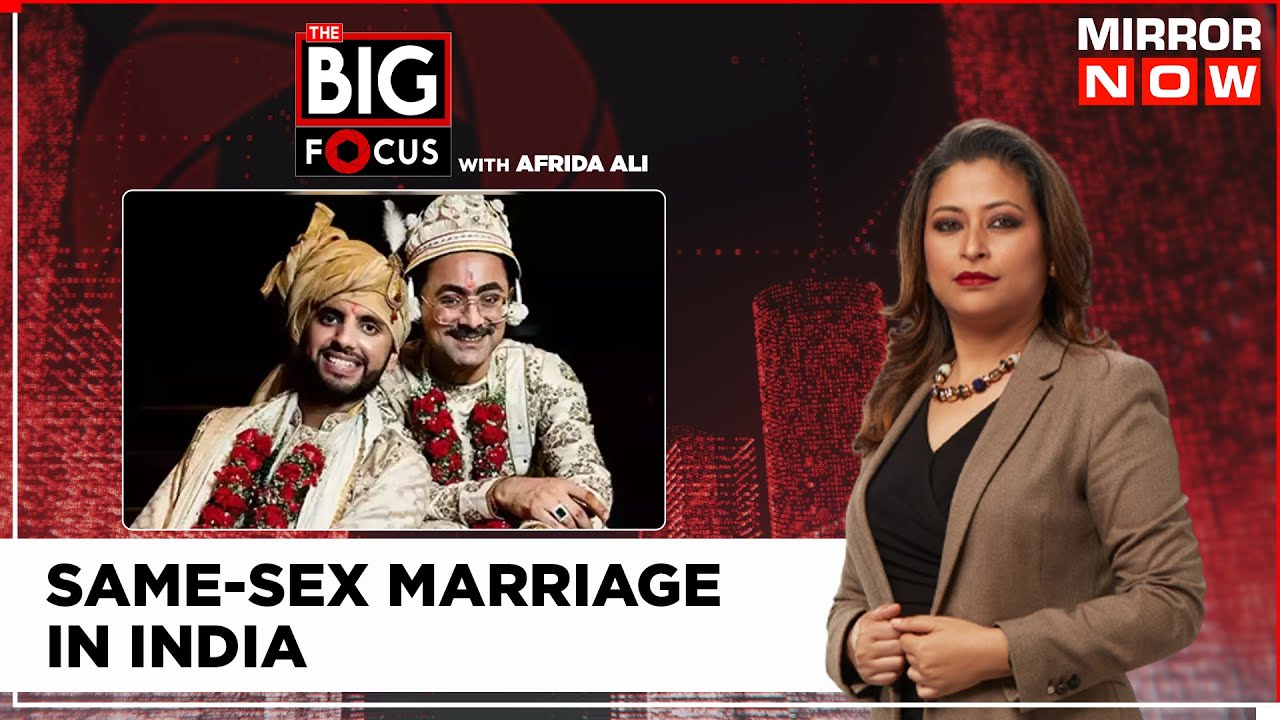 Legal Tangle Over Gay Marriages Will India Legalise Same-Sex Marriage? The Big Focus Mirror photo photo