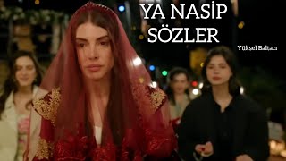 Ya Nasi̇p / Yüksel Baltaci (Sözler) Ya Nasi̇p Kismet Derum (Esme Kina Gecesi̇) Şacakbudeniz