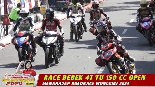 RACE Bebek 4T TU 150 cc OPEN❗️Manahadap RoadRace Seri 1 Wonogiri 2024