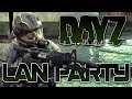 DayZ Standalone - Day One - LAN Party