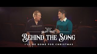 I'll Be Home for Christmas - Behind the Song with David T. Clydesdale & Nicholas Heath