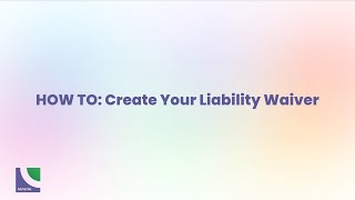 HOW TO: Create Your Liability Waiver for Free with LenzVU