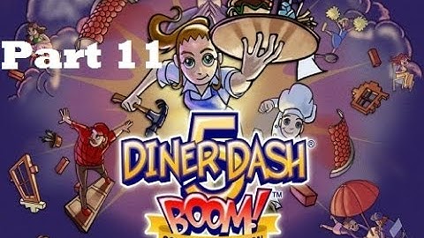Diner Dash 5: BOOM! - Gameplay Part 11 (Bonus Level) Thyme Square