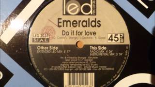 Emeralds - Do It For Love