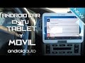 ANDROID AUTO - CAR - TABLET - MOVIL - SIN GASTAR DINERO - AUTOMATE EMULA ANDROID AUTO - #AndroidAuto