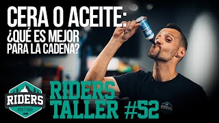 Cera o aceite: ¿Qué es mejor para la cadena? Riders Taller #52