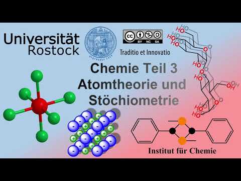 Chemie Teil 3: Atomtheorie und Stöchiometrie