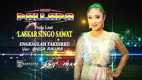 ENGKAULAH TAKDIRKU - ANISA RAHMA || NEW PALLAPA