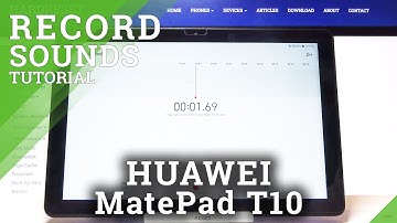 How to Record Sounds on HUAWEI MatePad T10 – Sound Recorder