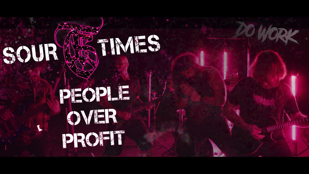 ⁣Sour Times - People Over Profit