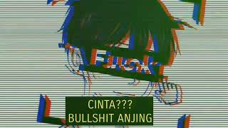 STATUS WA CINTA??? BULLSHIT ANJING | STATUS WA