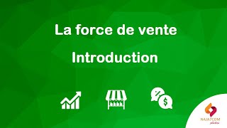 La Force De Vente : introduction