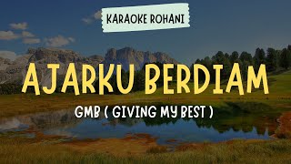 AJARKU BERDIAM | GMB ( KARAOKE   LIRIK ) - LAGU ROHANI KRISTEN