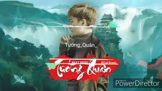 TƯỚNG QUÂN - Nhật Phong X Htrol Remix  [ 1 HOUR ]