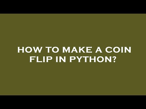 How to make a coin flip in python?