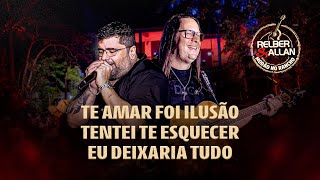 Relber e Allan - Te amar foi ilusão/ Tentei te esquecer/ Eu deixaria tudo - #ModãoNoRancho #Cover