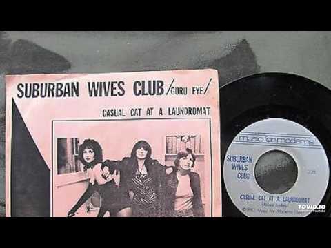 Suburban Wives Club- Casual Cat at the Laundromat (Side A) 7\