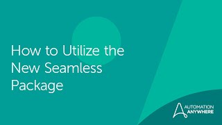 How to Utilize the New Seamless Package Update | Automation 360