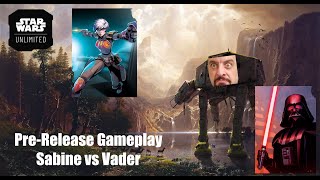 Star Wars Unlimited: Pre-Release Sabine vs Vader