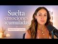 Meditación para soltar emociones | Libera carga emocional desde el cuerpo
