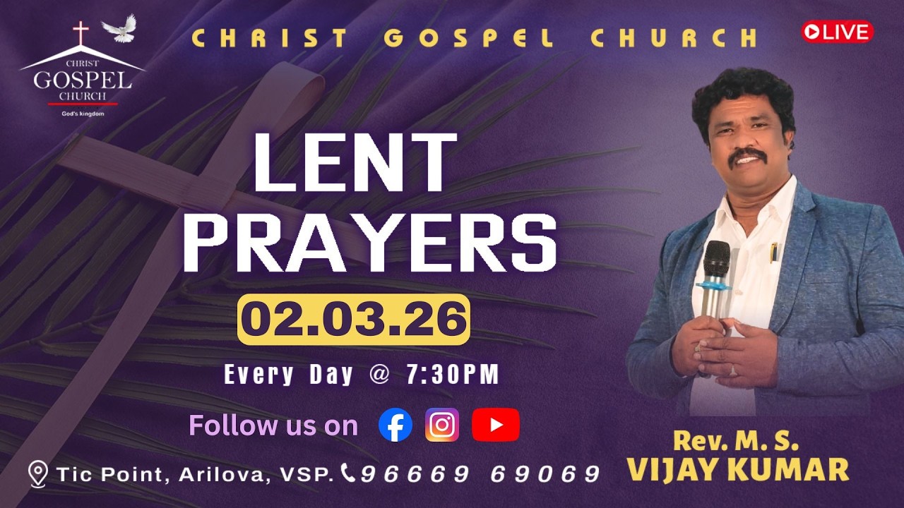 #lentdays || #live || M.S. Vijay Kumar | Christ Gospel Ministries | 02nd Feb 2026 | 07:30 P.M