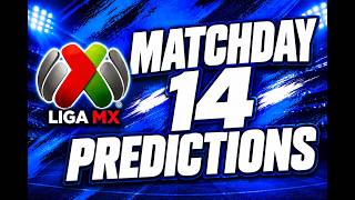 Full My Liga MX Matchday 14 Predictions! News