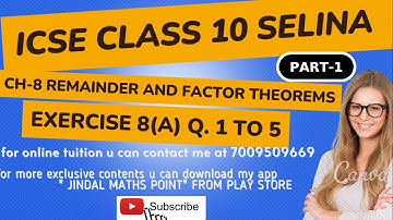 Ch-8 Remainder and Factor Theorems Ex- 8(A) Q. No.1-5 From Selina Concise For ICSE Class 10 Math