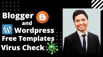 How To Scan & Detect Malware or Virus In blogger and WordPress Themes 2021