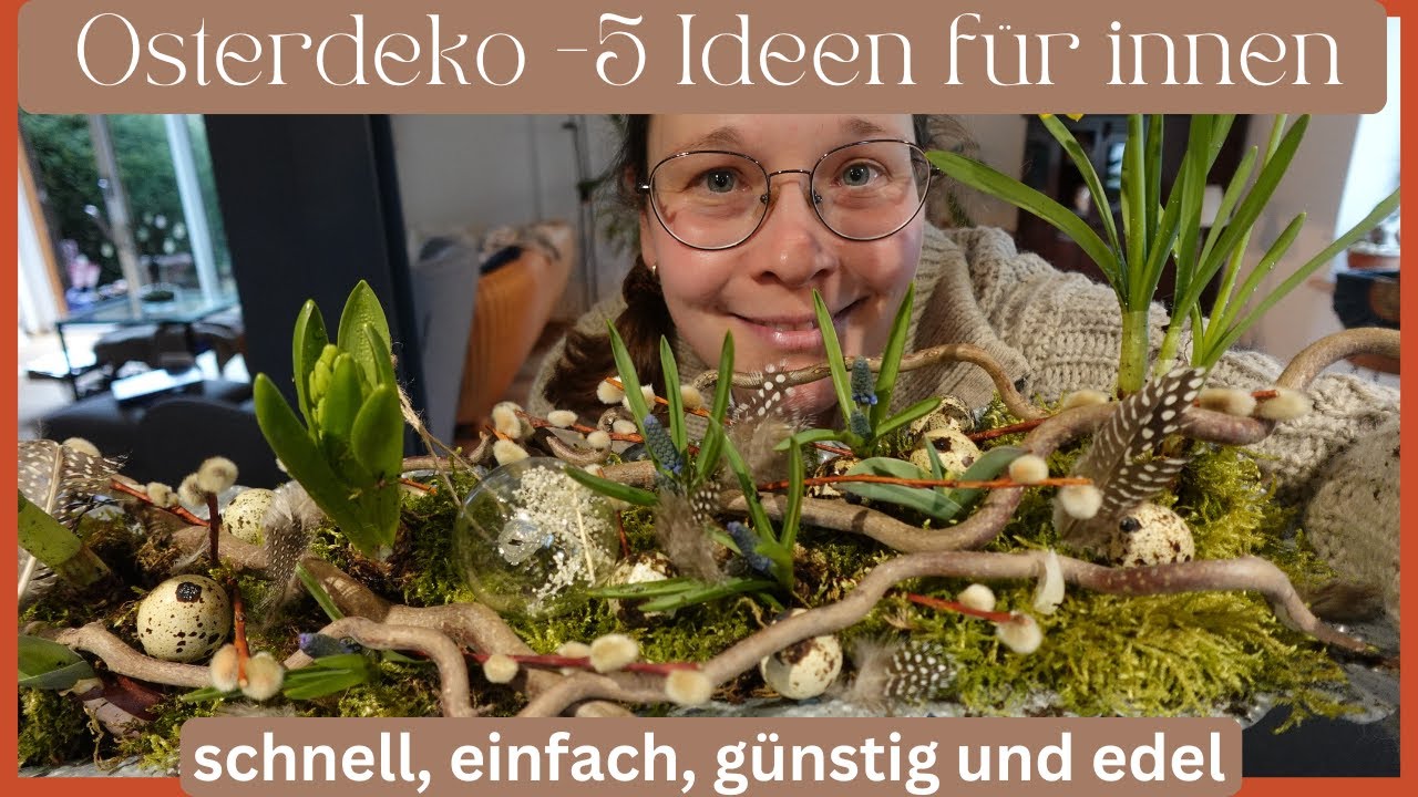 Osterdeko für innen - 5 Ideen schnell, einfach, edel und günstig - DIY ...
