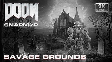 DOOM SnapMap - Savage Grounds