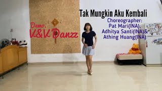 Tak Mungkin Aku Kembali - Line Dance (Choreo : Pat Mari, Adhitya Santi & Athing Huang)