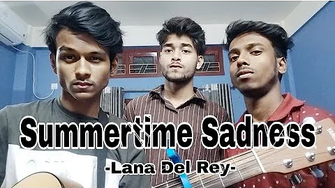 Summertime Sadness - Lana Del Rey (Cover) | Ethnic Boys
