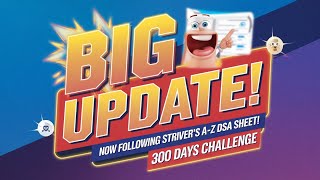 Big Update! Now Following Striver’s A-Z DSA Sheet for 300 Days Challenge
