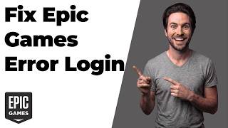 Famous Fix Epic Games Error Login (Easy Step-By-Step Guide) Profile